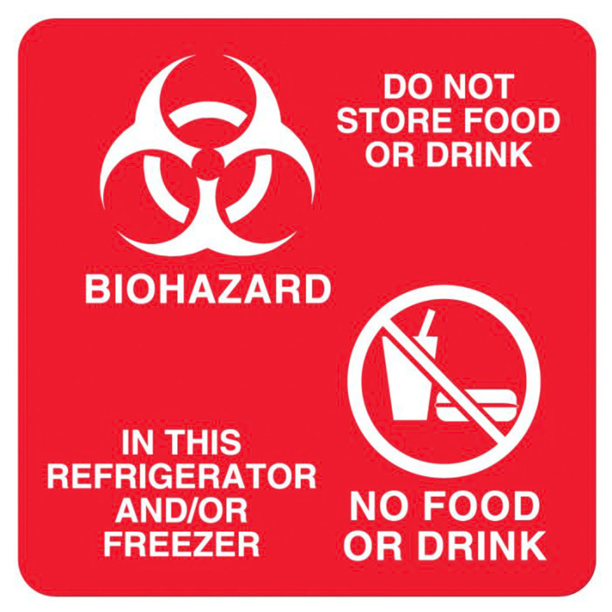 "Do Not Store Food or Drink in This Refrigerator and/or Freezer" Magnetic Sign, 1/EA