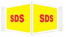 SIGN, SDS PETG HIGH VISIBILITY, 1/EA