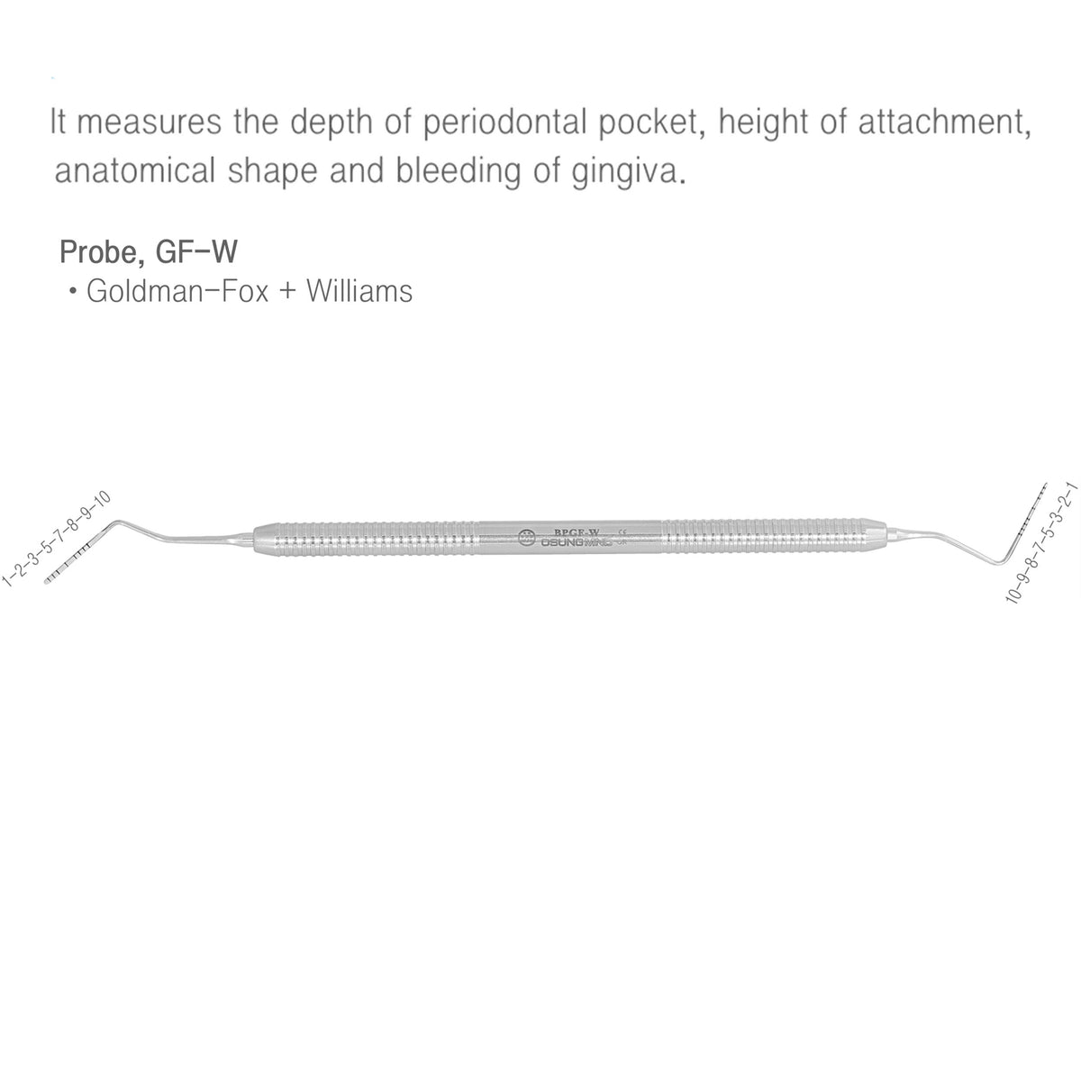 Osung GF-W Goldman-Fox + Williams Dental Probe Premium -BPGF-W - Osung USA