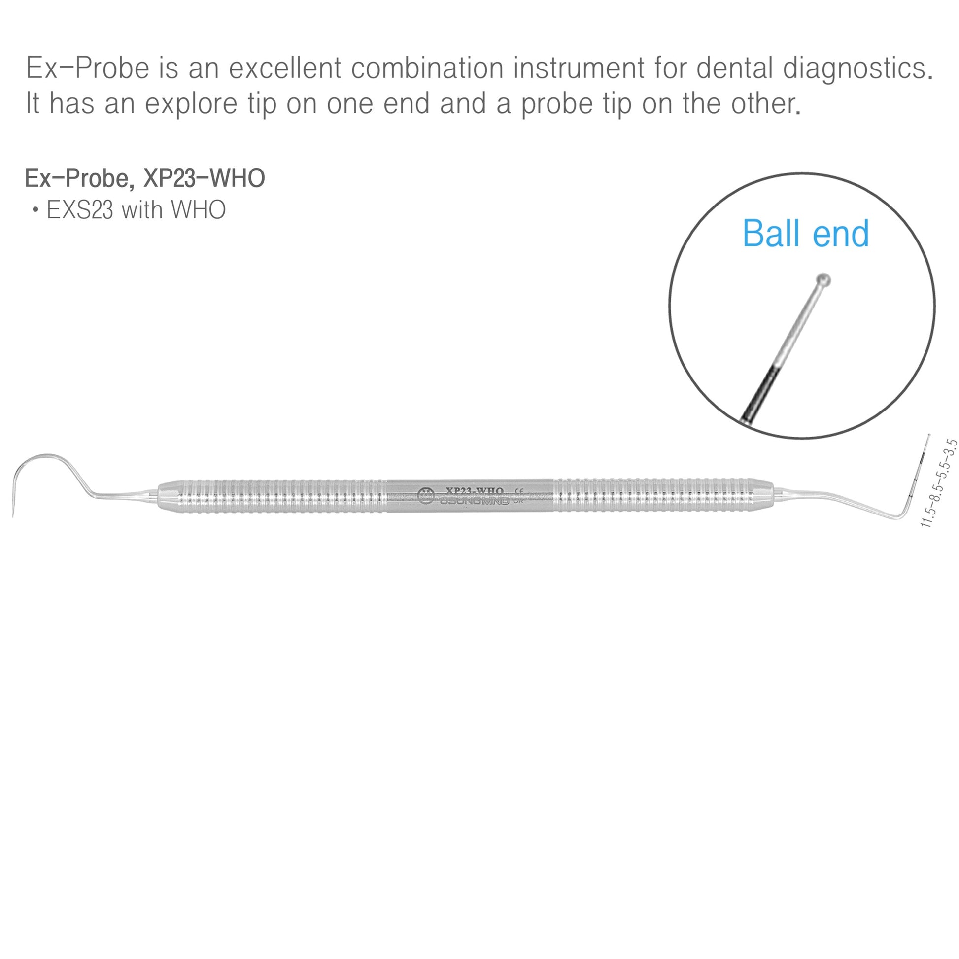 Osung Dental Explorer Probe 23-11.5B (WHO) Premium -XP23-WHO - Osung USA