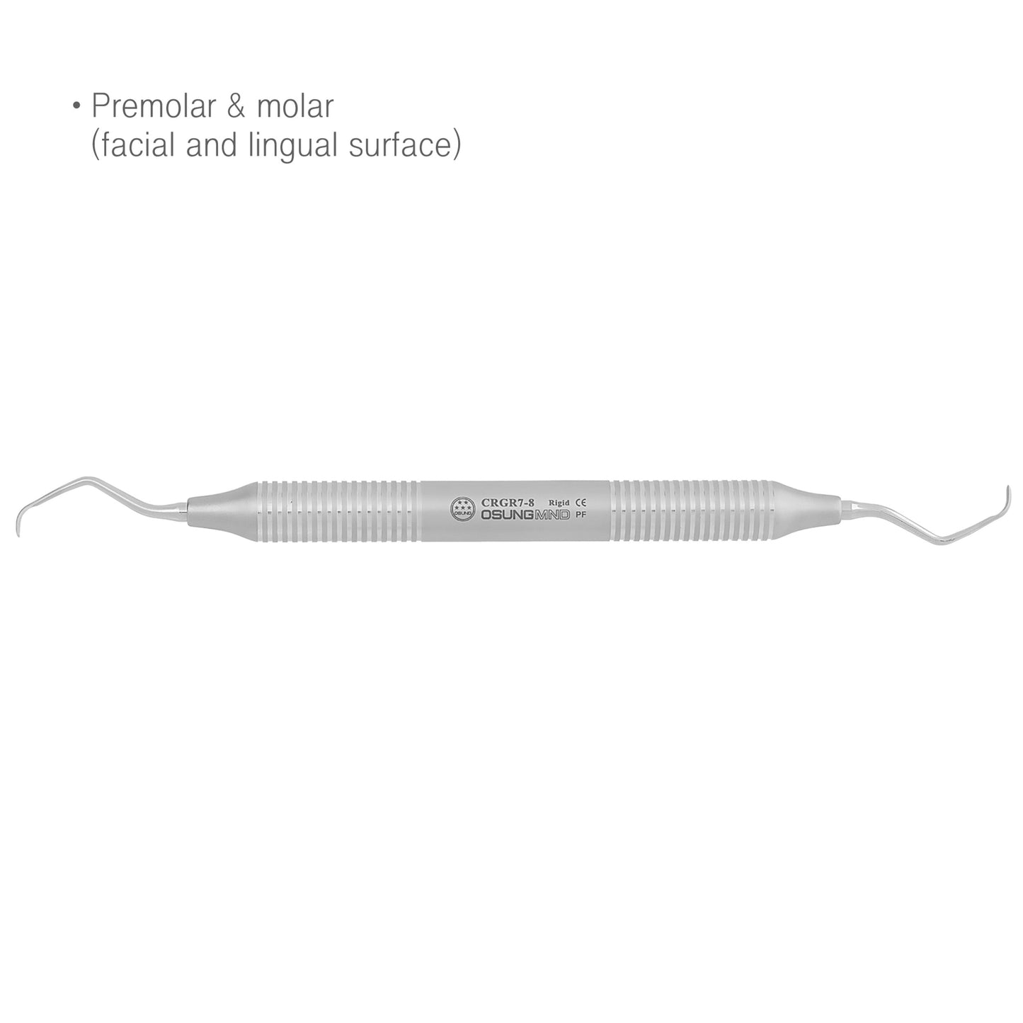 Osung 7/8 Dental Premolar & molar Gracey Curette Rigid -CRGR7-8 - Osung USA